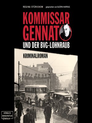 cover image of Kommissar Gennat und der BVG-Lohnraub--Gennat-Krimi, Band 1